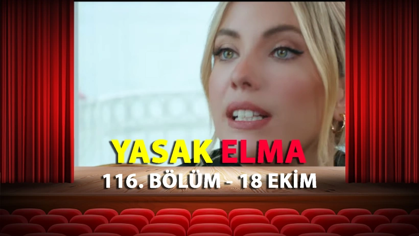 Yasak Elma 116. Bölüm tek parça full izle | FOX Yasak Elma son bölüm izle