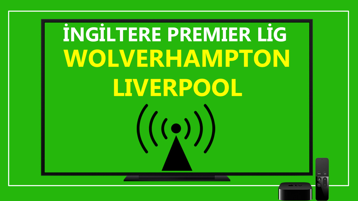 Wolverhampton Liverpool maçı CANLI İZLE